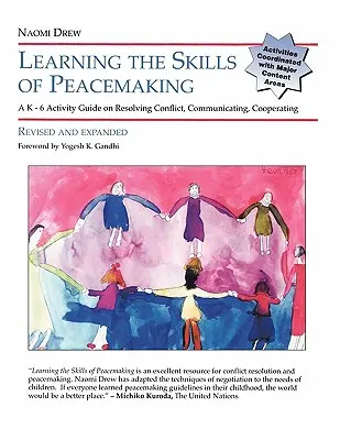 Learning the Skills of Peacemaking, Revised and Expanded (Apprendre les techniques de rétablissement de la paix, révisé et élargi) - Learning the Skills of Peacemaking, Revised and Expanded