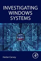 Enquêter sur les systèmes Windows - Investigating Windows Systems