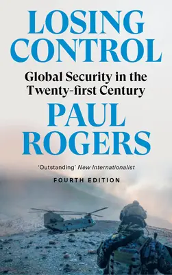 Perdre le contrôle : La sécurité mondiale au XXIe siècle - Losing Control: Global Security in the Twenty-First Century