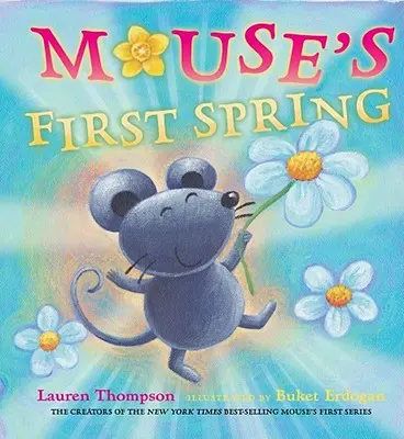 Le premier printemps de la souris - Mouse's First Spring