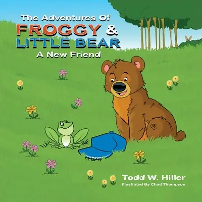 Les aventures de Froggy et Little Bear : Un nouvel ami - The Adventures of Froggy and Little Bear: A New Friend