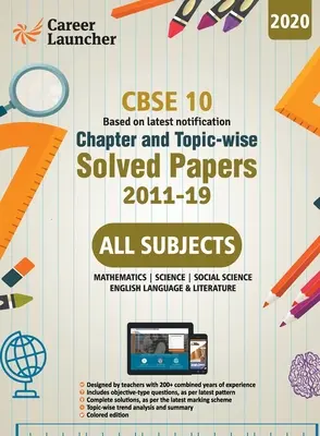 CBSE Class X 2020 - Chapter and Topic-wise Solved Papers 2011-2019 : Mathematics Science Social Science English - Double Colour Matter - CBSE Class X 2020 - Chapter and Topic-wise Solved Papers 2011-2019: Mathematics Science Social Science English - Double Colour Matter