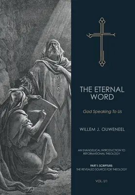 Parole éternelle : Dieu nous parle - Eternal Word: God Speaking To Us