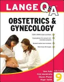 Lange Q&A Obstetrics & Gynecology, 9ème édition - Lange Q&A Obstetrics & Gynecology, 9th Edition