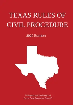 Règles de procédure civile du Texas ; édition 2020 - Texas Rules of Civil Procedure; 2020 Edition