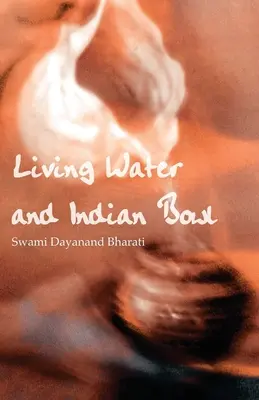 L'eau vive et la coupe indienne : Une analyse des échecs des chrétiens dans la communication du Christ aux hindous, avec des suggestions d'amélioration - Living Water and Indian Bowl: An Analysis of Christian Failings in Communicating Christ to Hindus, with Suggestions Towards Improvements