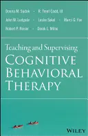 Enseigner et superviser la thérapie cognitivo-comportementale - Teaching and Supervising Cognitive Behavioral Therapy