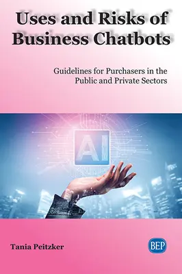 Usages et risques des chatbots d'entreprise : Lignes directrices pour les acheteurs des secteurs public et privé - Uses and Risks of Business Chatbots: Guidelines for Purchasers in the Public and Private Sectors