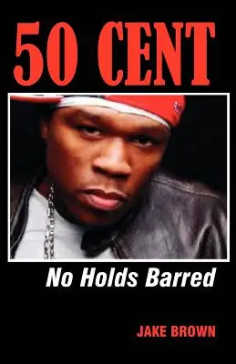 50 Cent - No Holds Barred