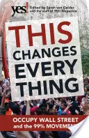Cela change tout : Occupy Wall Street et le mouvement des 99%. - This Changes Everything: Occupy Wall Street and the 99% Movement