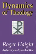 Dynamique de la théologie - Dynamics of Theology