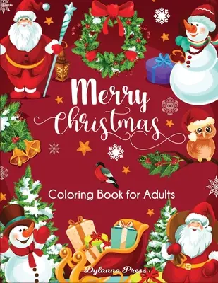 Livre de coloriage pour adultes « Joyeux Noël » : De beaux motifs pour les fêtes de fin d'année - Merry Christmas Coloring Book for Adults: Beautiful Holiday Designs