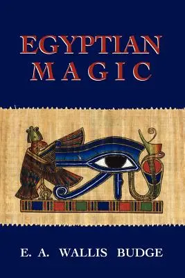 La magie égyptienne - Egyptian Magic