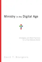 Le ministère à l'ère numérique : stratégies et meilleures pratiques pour un monde post-site web - Ministry in the Digital Age: Strategies and Best Practices for a Post-Website World