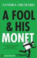 Le fou et son Monet - Fool and His Monet