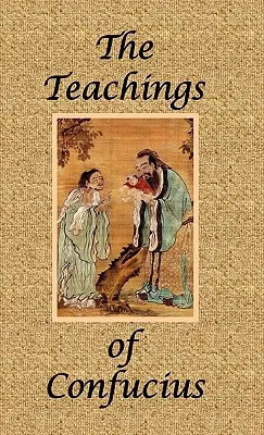 Les enseignements de Confucius - Édition spéciale - The Teachings of Confucius - Special Edition