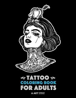 Tattoo Coloring Books For Adults : Livre de coloriage pour hommes et femmes, motifs détaillés de tatouages d'animaux, de lions, de tigres, d'aigles, de serpents, etc. - Tattoo Coloring Books For Adults: Stress Relieving Adult Coloring Book for Men & Women, Detailed Tattoo Designs of Animals, Lions, Tigers, Eagles, Sna