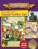 Votre guide de l'âge d'or islamique - Your Guide to the Islamic Golden Age