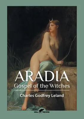 Aradia : l'évangile des sorcières - Aradia: Gospel of the Witches