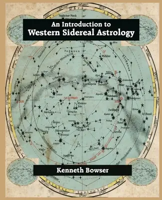Une introduction à l'astrologie sidérale occidentale Troisième édition - An Introduction to Western Sidereal Astrology Third Edition