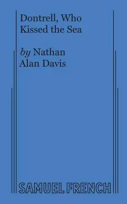 Dontrell, qui embrassait la mer - Dontrell, Who Kissed the Sea