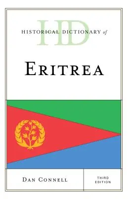 Dictionnaire historique de l'Erythrée, troisième édition - Historical Dictionary of Eritrea, Third Edition