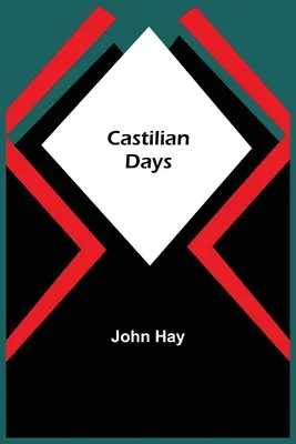 Les jours de Castille - Castilian Days