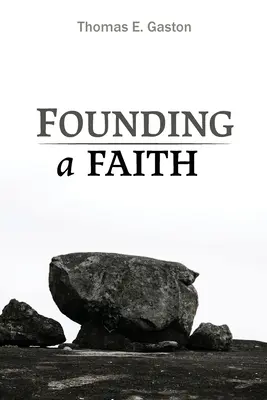 Fonder une foi - Founding a Faith