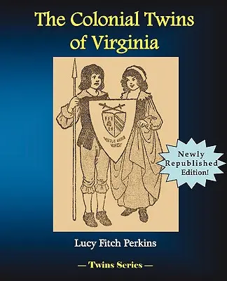 Les jumeaux coloniaux de Virginie - The Colonial Twins of Virginia