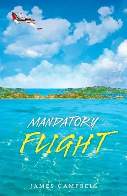 Vol obligatoire - Mandatory Flight