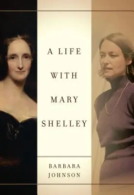 Une vie avec Mary Shelley - A Life with Mary Shelley