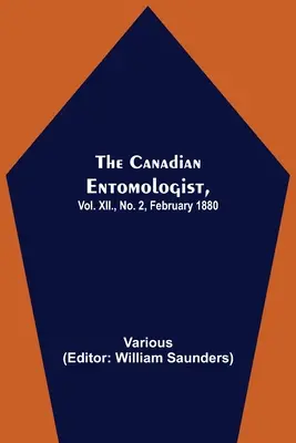 L'Entomologiste Canadien, Vol. XII, No. 2, Février 1880 - The Canadian Entomologist, Vol. XII., No. 2, February 1880