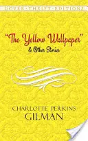 Le papier peint jaune et autres histoires - The Yellow Wallpaper and Other Stories