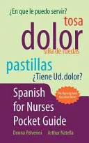 Guide de poche de l'espagnol pour les infirmières - Spanish for Nurses Pocket Guide