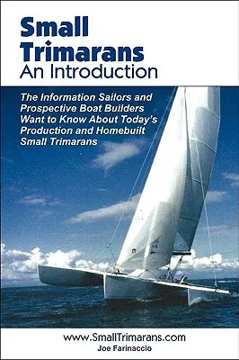 Petits Trimarans : Une introduction - Small Trimarans: An Introduction