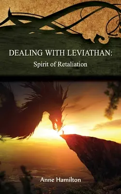 Faire face au Léviathan : L'esprit de représailles : Stratégies pour le seuil #5 - Dealing with Leviathan: Spirit of Retaliation: Strategies for the Threshold #5