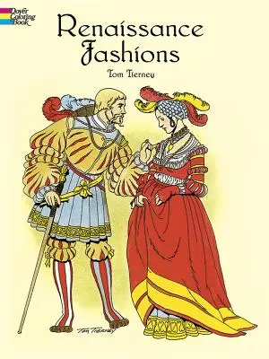 Livre à colorier sur les modes de la Renaissance - Renaissance Fashions Coloring Book