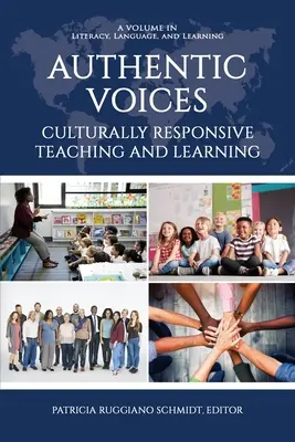 Voix authentiques : Un enseignement et un apprentissage adaptés à la culture - Authentic Voices: Culturally Responsive Teaching and Learning