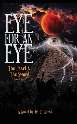 Un œil pour un œil : La perle et l'épée - Livre deux - EYE for an EYE: The Pearl & The Sword Book-Two