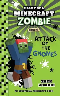 Journal d'un zombie Minecraft Livre 15 : L'attaque des gnomes - Diary of a Minecraft Zombie Book 15: Attack of the Gnomes