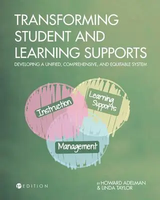 Transformer le soutien aux étudiants et à l'apprentissage : Développer un système unifié, complet et équitable - Transforming Student and Learning Supports: Developing a Unified, Comprehensive, and Equitable System