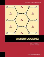 L'injection d'eau : Textbook 3 - Waterflooding: Textbook 3