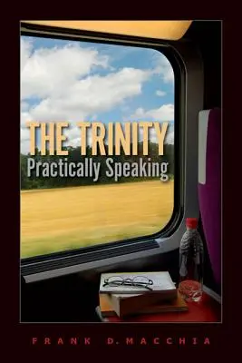 La Trinité, en pratique - The Trinity, Practically Speaking