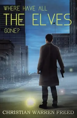 Où sont passés tous les elfes ? - Where Have All the Elves Gone?