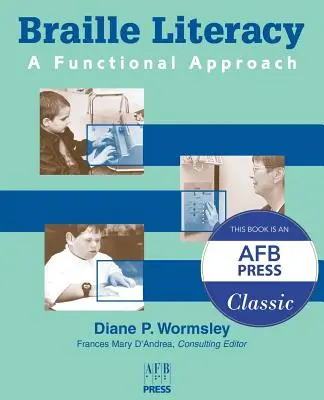 L'alphabétisation en braille : Une approche fonctionnelle - Braille Literacy: A Functional Approach