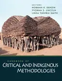 Manuel des méthodologies critiques et indigènes - Handbook of Critical and Indigenous Methodologies