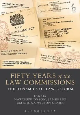 Cinquante ans de commissions juridiques : La dynamique de la réforme du droit - Fifty Years of the Law Commissions: The Dynamics of Law Reform