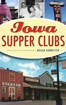 Clubs de souper de l'Iowa - Iowa Supper Clubs