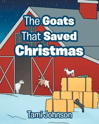 Les chèvres qui ont sauvé Noël - The Goats That Saved Christmas