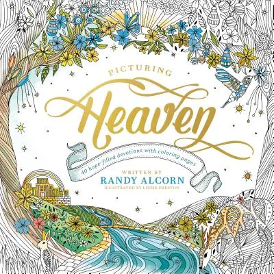 Le ciel en images : 40 Devotions pleines d'espoir avec des pages à colorier - Picturing Heaven: 40 Hope-Filled Devotions with Coloring Pages